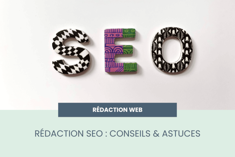 Rédaction SEO : mes tips pour optimiser vos contenus